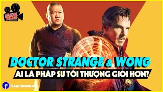 Doctor Strange và Wong: Ai là Pháp sư Tối thượng giỏi hơn? | The Amazing Films