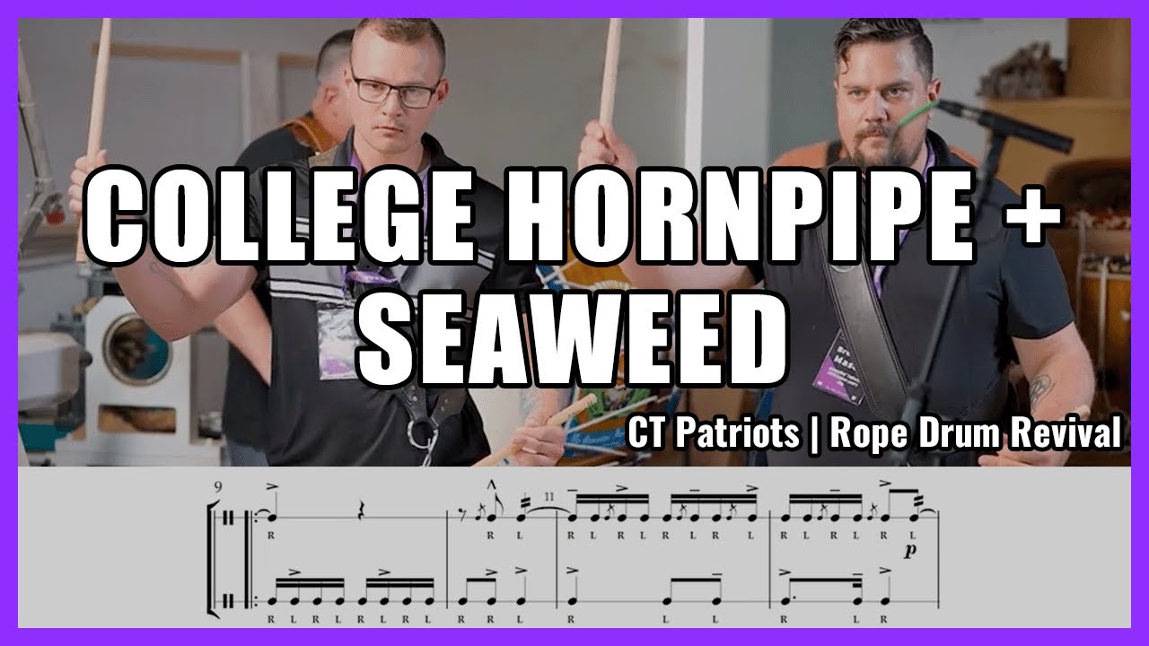 Connecticut Patriots | College Hornpipe + Seaweed | Rope Drum Revival