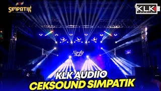 CEK SOUND YANG TIDAK PERNAH DI PAKAI ORKES - SIMPATIK MUSIC - BATUKALI JEPARA - KLK AUDIO