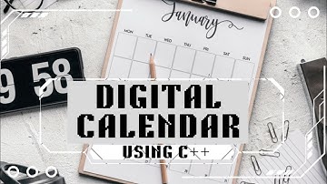 Digital Calendar Using C++ | C++ simple project for beginners.