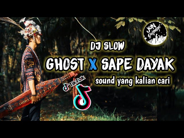 DJ GHOST X SAPE DAYAK  VIRAL TIKTOK class=