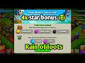 INSANE 4x Star Bonus Rewards! 💰 Clash of Clans Loot Rain| by spyder spike