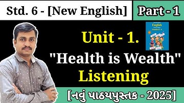 Std 6 English Unit 1 Health is Wealth | Part 1 Listening | Healthy Food is Good | Fron Junk to Joy