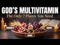 Forget Multivitamins. The 7 Biblical Plants God Called Food. One Bowl Covers Everything.