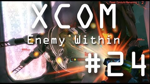 X-COM Enemy Within: 24 "Aliens Beware"