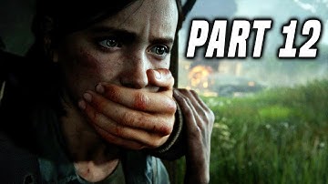 The Last Of Us 2 Gameplay WALKTHROUGH PART 12! (Last Of Us II - Last Of Us Part 2 Part 1 Gameplay)