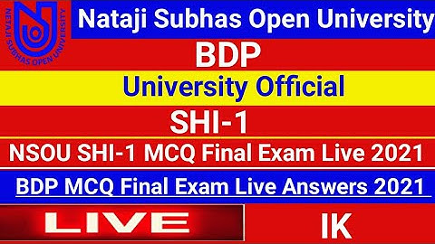 [ NSOU BDP SHI-1 Final Exam MCQ Live Answers ] BDP SHI-1 Final Exam Live Answers 2021 ||