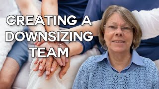 How to Build a Downsizing Team | Senior Living Tips, How to Downsize, Senior Assistance