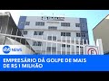 Empresário aplica golpe de mais de 1 milhão de reais|#SBTNewsnaTV(24/05/24)