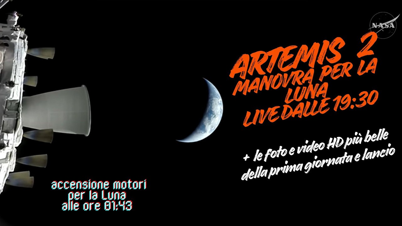 LIVE - Artemis II - Manovra per Partenza verso la Luna + foto e video ...