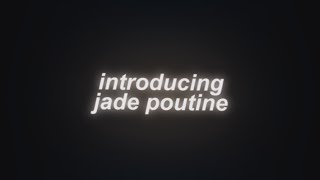 Introducing Jade Poutine