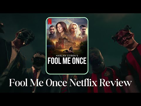 Fool Me Once Netflix Review ..*Spoilers*