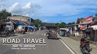 Road travel from Isio to Inayaun | Cauayan, Negros Occ. Ph.