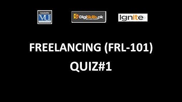 FRL-101 - Freelancing Quiz#1 Solution |Batch - 7| 2020 |DigiSkills|
