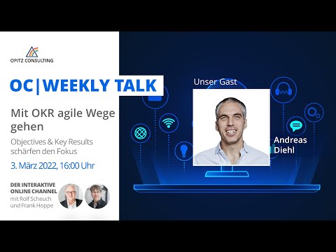 OC|Weekly Talk #52 „Mit OKR agile Wege gehen”
