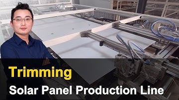 Auto and Manual Trimming | MBB Solar Panel Production Line | EP 17