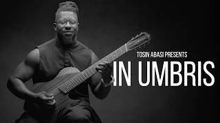 Download Lagu Tosin Abasi -  In Umbris // Córdoba | Abasi Stage 7 MP3