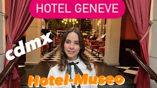 Un tour en Hotel Geneve en CDMX. Hotel Museo