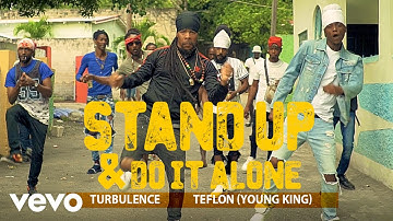 Teflon Young King, Turbulence - Stand Up and Do It Alone (Music Video)