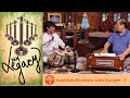 My legacy  episode 4  anubhab khamaru with pandit ajoy chakrabarty