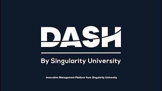 DASH Innovation Platform | Singularity University screenshot 1