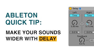 Ableton Live Quick Tip: Make your sounds wider with delay (Haas Effect)