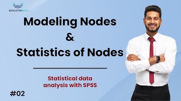 Spss V2 Modeling Nodes & Statistics of Nodes