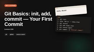 Git Basics: init, add, commit — Your First Commit | Git Basics Tutorial
