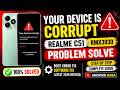 Realme C51 RMX3930 Your Device Is Corrupt Problem Solve | 2026 Fix