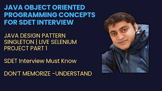 Singleton Design Pattern Java | SDET Interview + Selenium Framework | Part 1