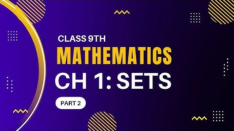 | Class 10th Maths | Ch 1: Sets (Part 2) | Operations on Sets |  Lecture in Urdu/Hindi |