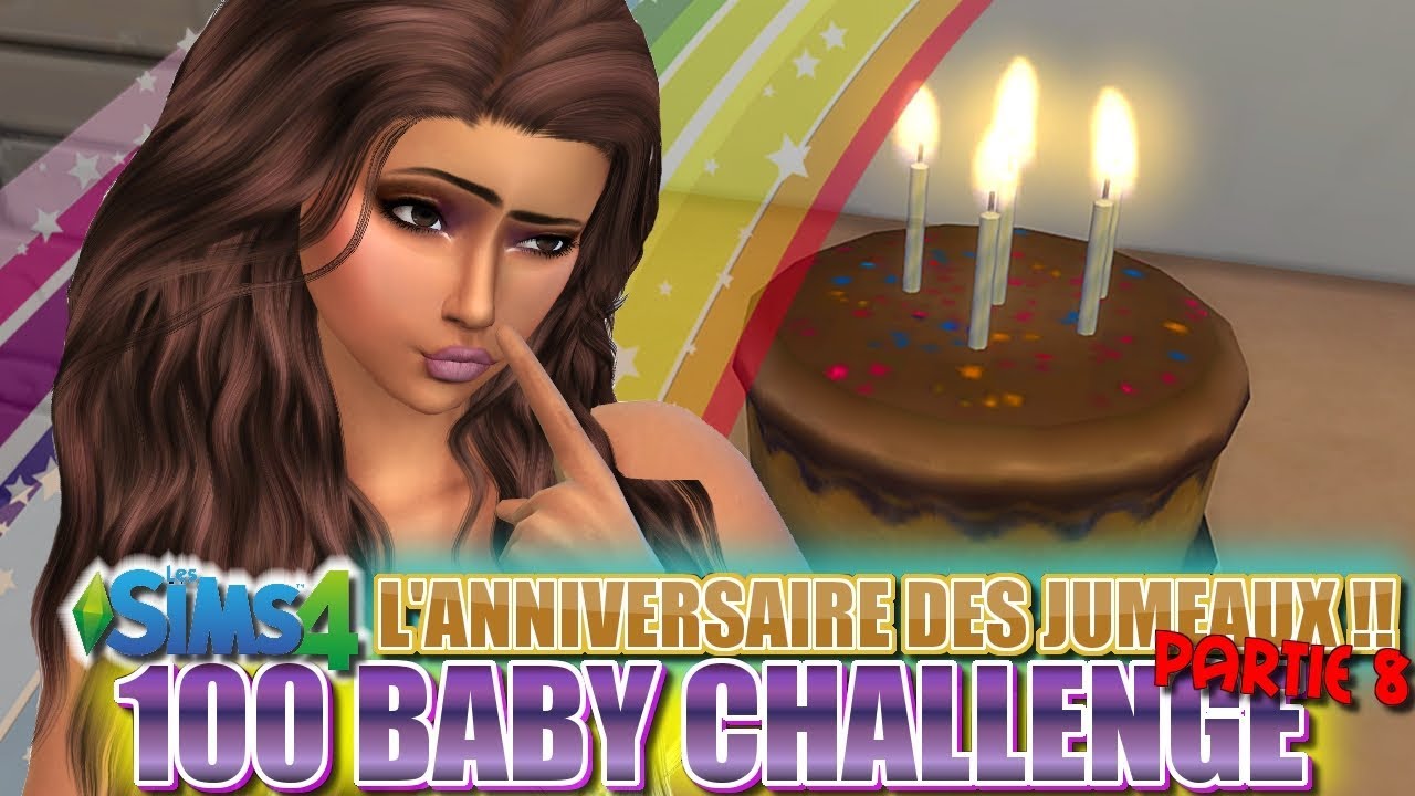 Sims 4 100 Baby Challenge 08 Anniversaire Des Jumeaux Youtube