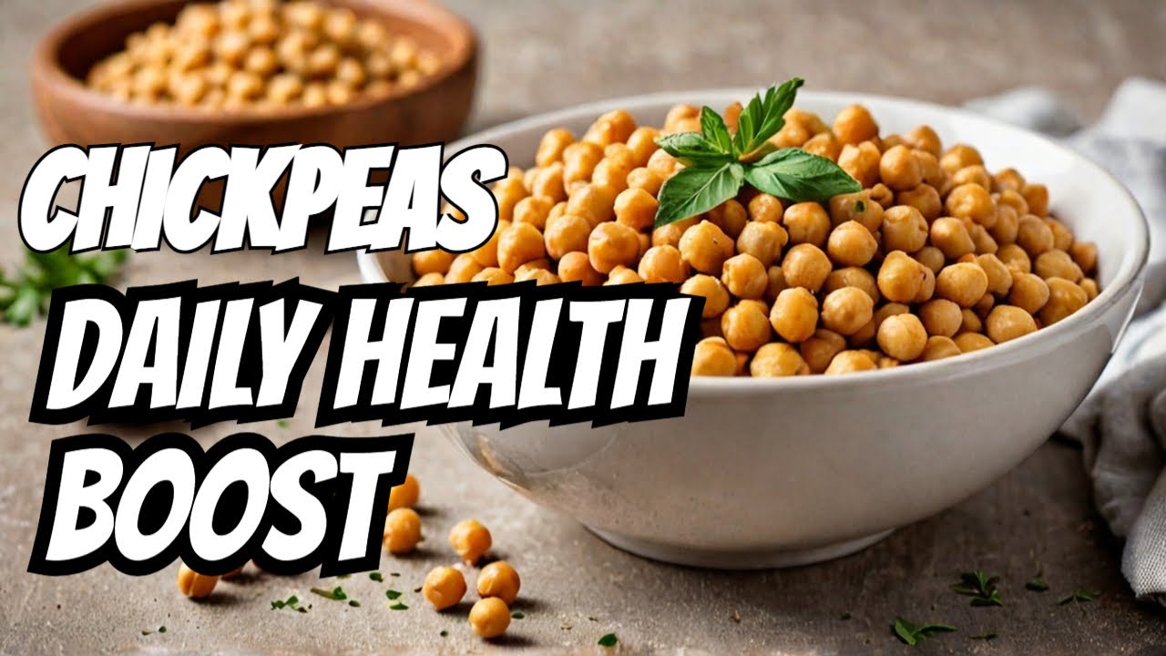10 ADVANTAGES OF EATING CHICKPEAS DAILY
