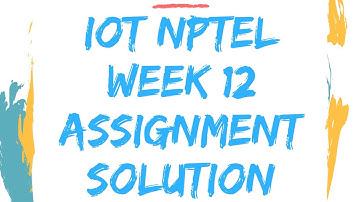 Introduction to Internet of things (IOT) #NPTEL week 12 assignment answers