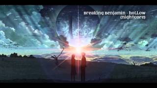 Breaking Benjamin - Hollow (Nightcore)