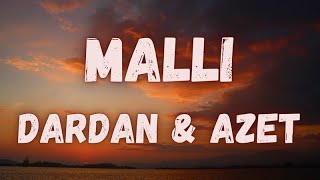 Dardan &amp; Azet - Malli (lyrics)