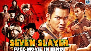 SEVEN SLAYER (4k UHD) Full Action Movie | Hindi Dubbed | Superhit Chinese Action Film | Eric Tsang