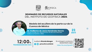 Seminario "Modelo del acuífero de la parte sur de la Cuenca de México"