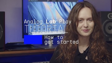 Analog Lab Play | How To Get Started