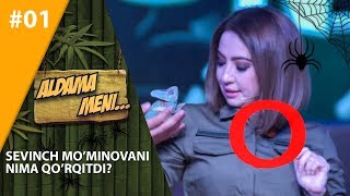 Aldama Meni 1-son Sevinch Mo'minovani Nima qo'rqitdi? Aldama Meni 1-son Sevinch Mo'minovani Nima qo'rqitdi?