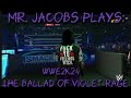 Mr. Jacobs Plays : WWE2k24- The Ballad of Violet Rage(part 18) Women's War Games !!!!