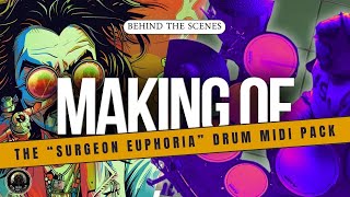Behind the Grooves: Making the 'Surgeon Euphoria' Drum MIDI Pack Behind the Grooves: Making the 'Surgeon Euphoria' Drum MIDI Pack