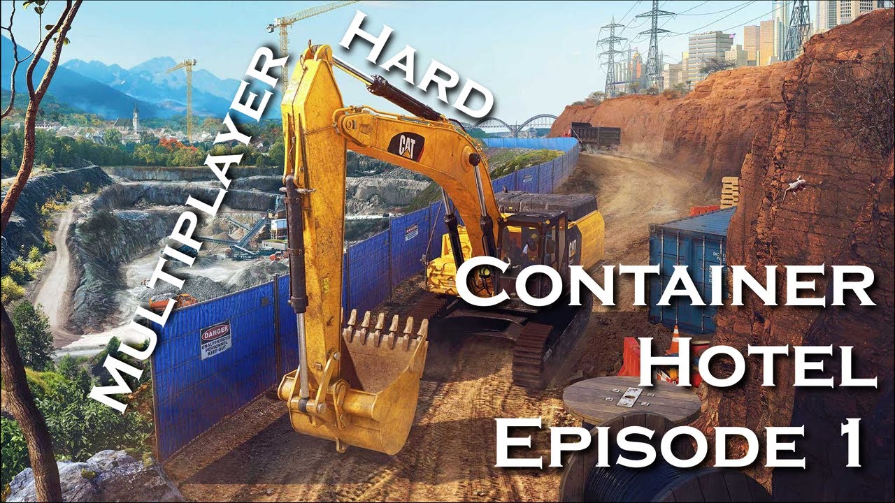 Construction simulator 13 container hotel multiplayer hard youtube