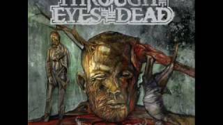 Through The Eyes Of The Dead - Failure In The Flesh