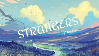 Strangers - stereo jane [official lyrics video]