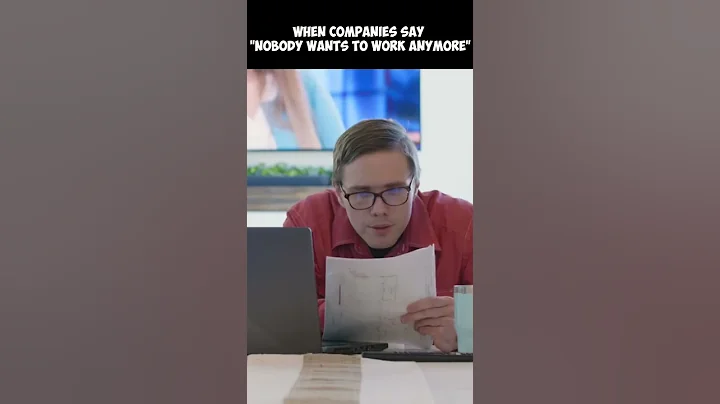 WHEN COMPANIES SAY "NOBODY WANTS TO WORK ANYMORE!" #shorts