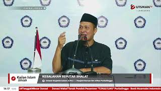 LIVE - Kesalahan Seputar Shalat - Ustadz Mujahid Aslam, S.Pd.I