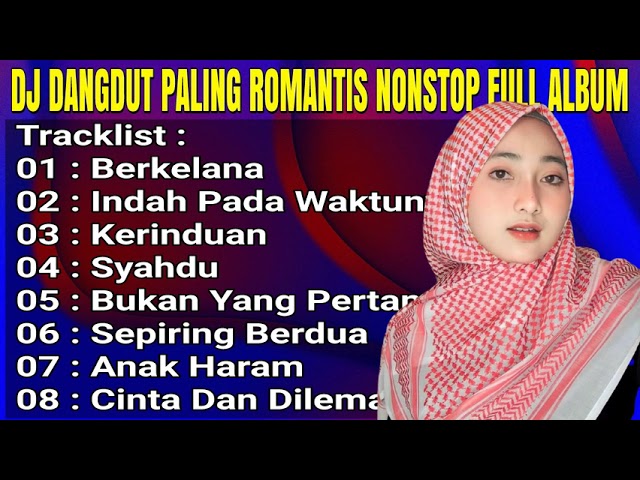 DJ DANGDUT NONSTOP FULL ALBUM DALAM AKU BERKELANA - DANGDUT REMIX FULL BASS TERPOPULER 2022 class=