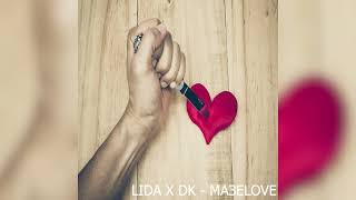 LIDA x DK - МазеLOVE (Премьера трека, 2022)