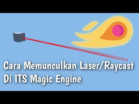 Tutorial Raycast(Laser) Di ITS Magic Engine Menggunakan Java #1